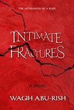 Intimate Fractures: The Aftermath of a Rape 