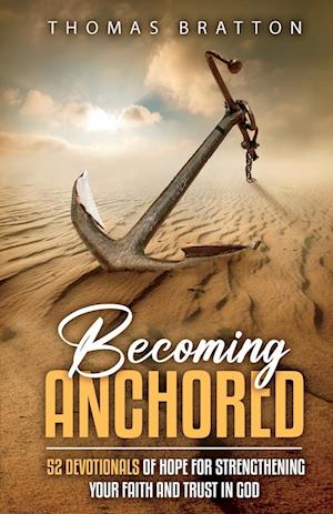 Becoming Anchored