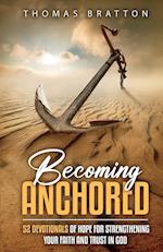 Becoming Anchored