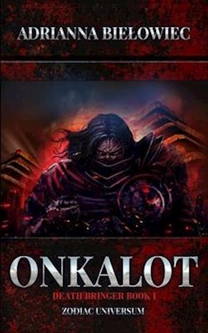 Onkalot: Death Bringer Book I