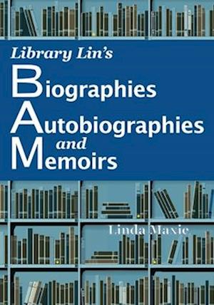 Library Lin's Biographies, Autobiographies, and Memoirs