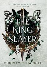 The King Slayer 