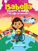 Isabella Recorre El Mundo En Silla De Rueda