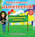 Holly Celebrates Juneteenth 