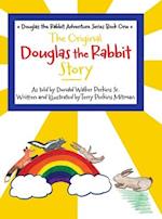 The Original Douglas the Rabbit Story 