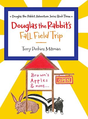 Douglas the Rabbit's Fall Field Trip