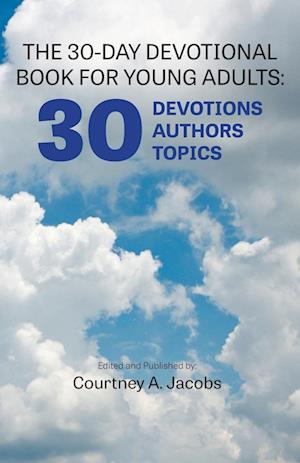 THE 30-DAY DEVOTIONAL BOOK FOR YOUNG ADULTS