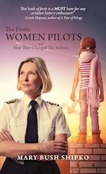 The Firsts: Women Pilots and How They Changed the Airlines 