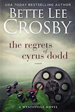 The Regrets of Cyrus Dodd 