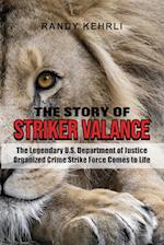 The Story Of Striker Valance