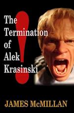 The Termination of Alek Krasinski 