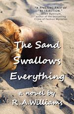 The Sand Swallows Everything