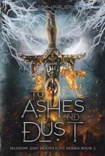 To Ashes and Dust 