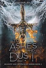 To Ashes and Dust 