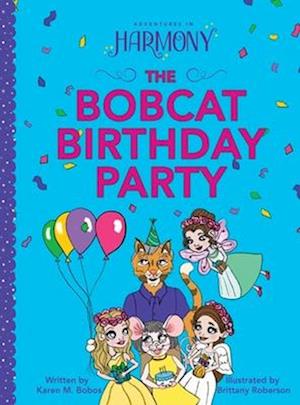 The Bobcat Birthday Party