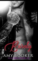 Barely: Near Miss Book #3 