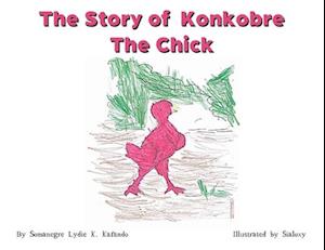 The Story of Konkobre the chick