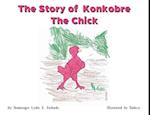 The Story of Konkobre the chick