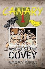 Canary Amongst the Covey 