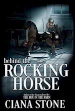 Behind the Rocking Horse 