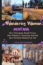 Wandering Woman: The Ultimate Road Trip: One Woman's Journey Across the United States by Car 