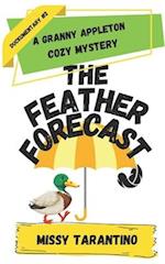 The Feather Forecast 