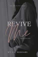 Revive Me (Part Two): The New Haven Series - Book #2 