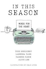 In This Season: Words for the Heart 