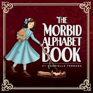 The Morbid Alphabet Book