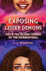 Exposing Lesser Demons