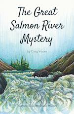 The Great Salmon River Mystery