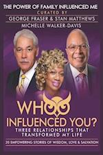 Whoo Influenced You?: Three Relationships That Transformed My Life 