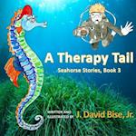 A Therapy Tail: Seahorse Stories, Book 3 
