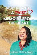 Poetry With A Twist, Memoirs From The Heart 