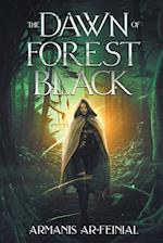 Dawn of Forest Black