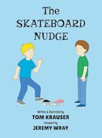 The Skateboard Nudge 