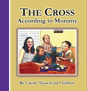 The Cross According to Mommy
