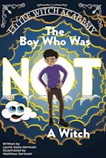 The Boy Who Was Not A Witch 