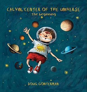 Calvin, Center of the Universe