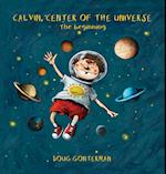 Calvin, Center of the Universe 