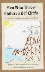 Men Who Throw Children Off Cliffs