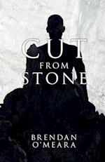 Cut From Stone 