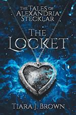 The Tales of Alexandria Stecklar: The Locket 