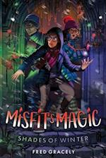 Misfit's Magic: Shades of Winter 