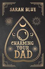 Charming Your Dad 