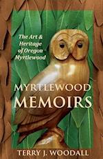 Myrtlewood Memoirs