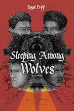 Sleeping Among Wolves