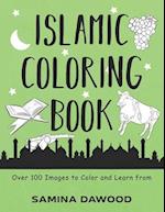 Islamic Coloring Book: Over 100 Pages to Color and Learn From 