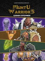 Muntu Warriors, Origin Stories, Volume 1