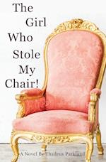 The Girl Who Stole My Chair 